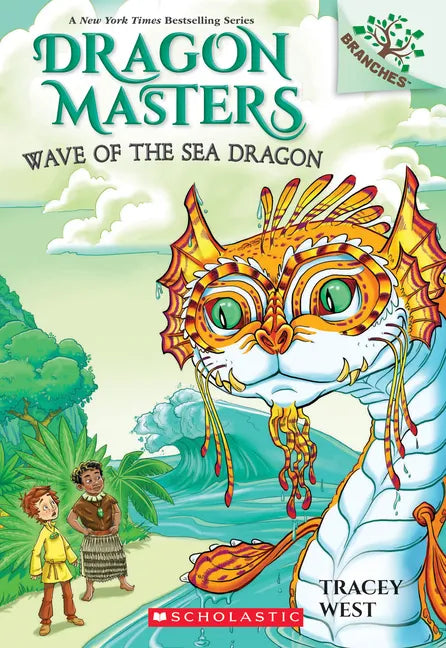 Wave of the Sea Dragon: A Branches Book (Dragon Masters #19): Volume 19 - Paperback