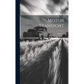 Motor Transport; Volume 3 - Hardcover