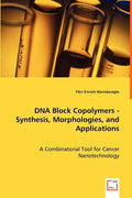 DNA Block Copolymers - Synthesis, Morphologies, and Applications - Paperback