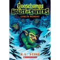 Goblin Monday (Goosebumps House of Shivers #2) - Paperback