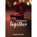 12 Weeks Together: A Christian Guide To Dating, Courtship, & Marriage - Paperback
