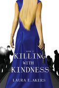 Killing with Kindness - Paperback