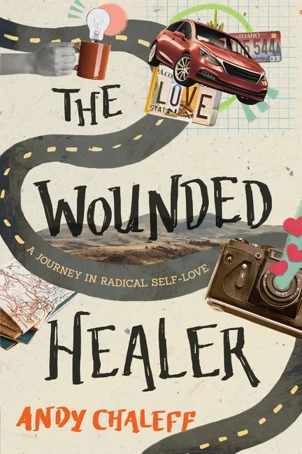 The Wounded Healer: A Journey in Radical Self-Love - Paperback