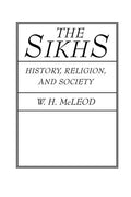 The Sikhs: History, Religion, and Society - Paperback