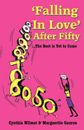 'Falling In Love' After Fifty...The Best Is Yet To Come - Paperback