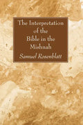 The Interpretation of the Bible in the Mishnah - Paperback