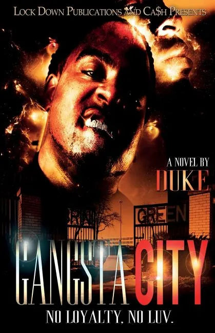 Gangsta City: No Loyalty, No Love - Paperback