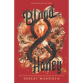 Blood & Honey - Hardcover