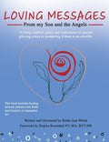 Loving Messages From My Son And The Angels - Hardcover
