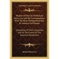 Memoir Of The Life Of Richard Henry Lee And His Correspondence With The Most Distinguished Men In America And Europe: Illustrative Of Their Characters - Paperback