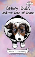 Stewy Baby and the Cone of Shame - Paperback