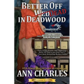 Better Off Dead in Deadwood - Paperback
