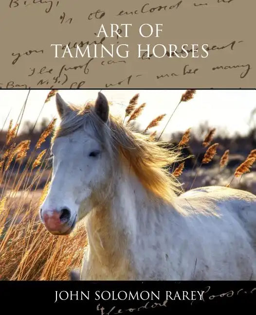 Art of Taming Horses - Paperback