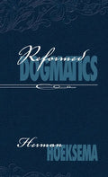 Reformed Dogmatics (Volume 2) - Hardcover