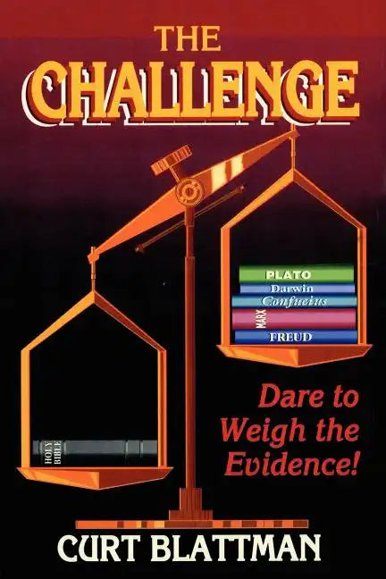 The Challenge: Dare to Weigh the Evidence! - Paperback