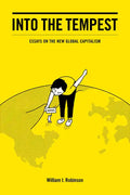 Into the Tempest: Essays on the New Global Capitalism - Paperback