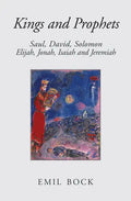 Kings and Prophets: Saul, David, Solomon, Elijah, Jonah, Isaiah and Jeremiah - Paperback