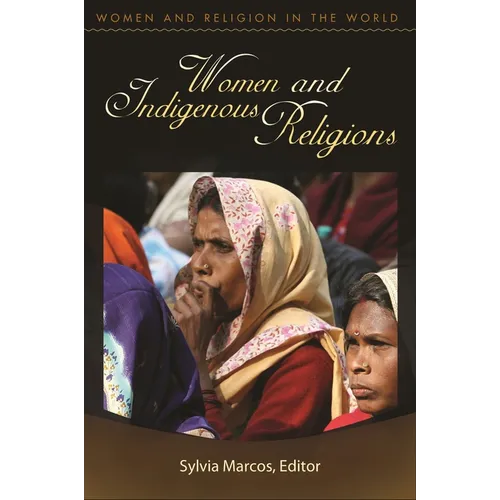 Women and Indigenous Religions - Hardcover