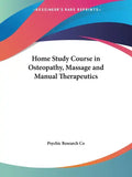 Home Study Course in Osteopathy, Massage and Manual Therapeutics - Paperback