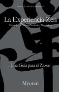 La Experiencia Zen: Una Guía para el Zazen - Paperback