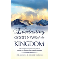 The Everlasting Gospel of the Kingdom - Paperback