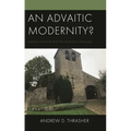 An Advaitic Modernity?: Raimon Panikkar and Philosophical Theology - Hardcover
