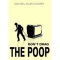 Don't Drag the Poop - Paperback