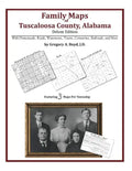 Family Maps of Tuscaloosa County, Alabama, Deluxe Edition - Paperback