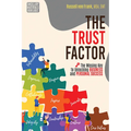 The Trust Factor: The Missing Key to Unlocking Business and Personal Success - Paperback