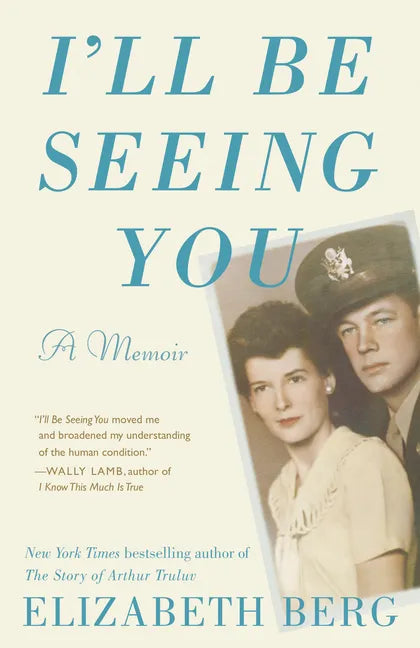 I'll Be Seeing You: A Memoir - Paperback