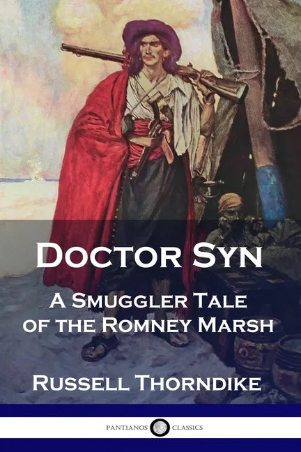 Doctor Syn: A Smuggler Tale of the Romney Marsh - Paperback