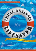 The Real Analysis Lifesaver: All the Tools You Need to Understand Proofs - Paperback