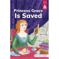 Princess Grace Is Saved - Hardcover