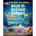Bajo El Océano Oscuro (Libro Con Linterna) - Hardcover