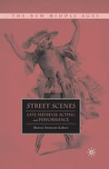 Street Scenes: Late Medieval Acting and Performance - Paperback