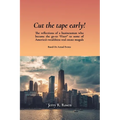 Cut the Tape Early! - Paperback