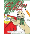 12 Dogs of Christmas: A Canine Christmas Coloring Book - Paperback