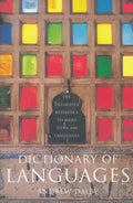 Dictionary of Languages: The Definitive Reference to More Than 400 Languages - Hardcover