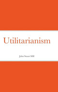 Utilitarianism - Hardcover