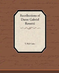 Recollections of Dante Gabriel Rossetti - Paperback