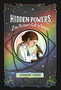 Hidden Powers: Lise Meitner's Call to Science - Hardcover