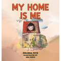 My Home Is Me - Hardcover