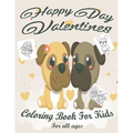 Valentine's Day Coloring Book for Kids: Lovely animals coloring books, Valentine's day coloring book, Baby books valentines day, Valentines day toddle - Paperback