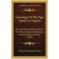 Genealogy Of The Page Family In Virginia: Also, A Condensed Account Of The Nelson, Walker, Pendleton, And Randolph Families (1893) - Hardcover