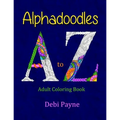 Alphadoodles: Adult Coloring Book - Paperback