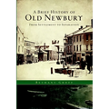 A Brief History of Old Newbury: From Settlement to Separation - Paperback