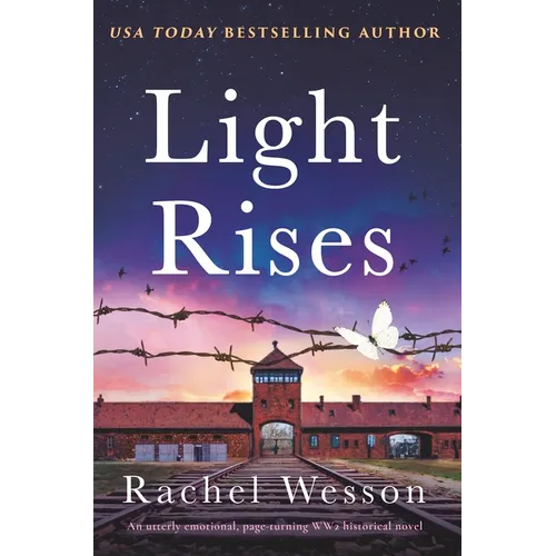 Light Rises: An Utterly Emotional, Page-Turning Ww2 Historical Novel - Paperback