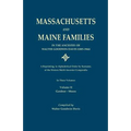 Massachusetts and Maine Families in the Ancestry of Walter Goodwin Davis: A Reprinting, in Alphabetical Order by Surname, of the Sixteen Multi-Ancesto - Paperback
