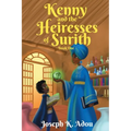 Kenny and The Heiresses of Surith: Book 1 - Paperback