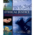 Ethical Justice: Applied Issues for Criminal Justice Students and Professionals - Hardcover